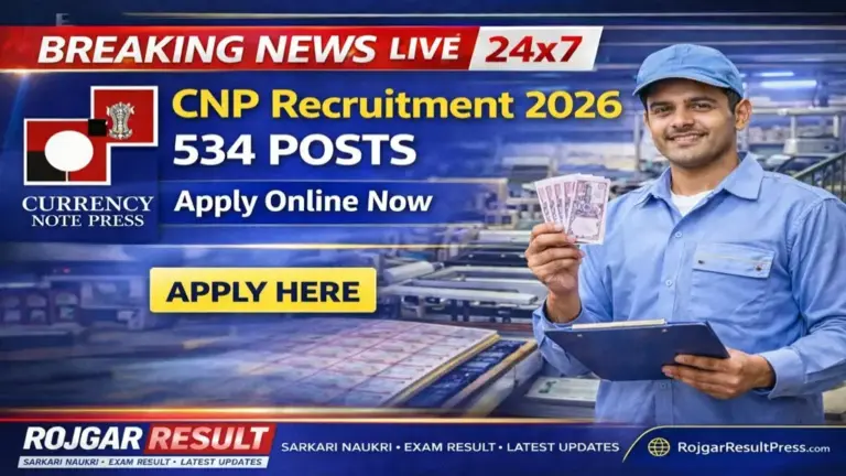 CNP Recruitment 2026: 534 पदों पर करेंसी नोट प्रेस भर्ती, Apply Online