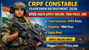 CRPF Constable Tradesmen Recruitment 2026: 9195 Posts Apply Online, 10th Pass Job CRPF Constable Tradesmen Recruitment 2026: 9195 Posts Apply Online, 10th Pass Job