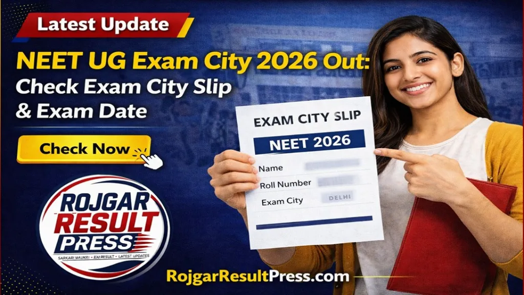 NEET UG Exam City 2026 Out: Check City Slip & Exam Date Online