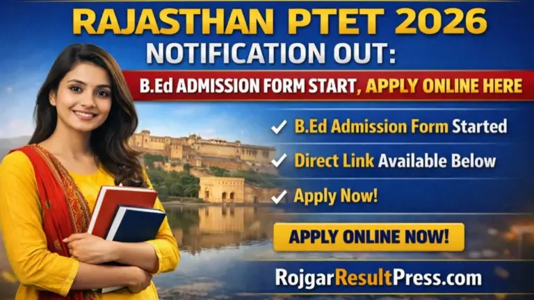 Rajasthan PTET 2026 Notification Out, B.Ed Admission Apply Online | Rojgar Result Press