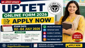 UPTET Online Form 2026: Apply Now, Exam Date 02–04 July, Eligibility & Full Details UPTET Online Form 2026: Apply Now, Exam Date 02–04 July, Eligibility & Full Details
