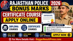Rajasthan Police Bonus Marks Certificate Course 2026: पुलिस भर्ती में बोनस अंक पाने के लिए डिप्लोमा और सर्टिफिकेट कोर्स आवेदन शुरू Rajasthan Police Bonus Marks Certificate Course 2026: पुलिस भर्ती में बोनस अंक पाने के लिए डिप्लोमा और सर्टिफिकेट कोर्स आवेदन शुरू