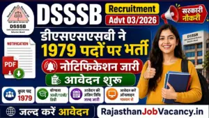 DSSSB Recruitment Advt 03/2026: डीएसएसएसबी ने 1979 पदों पर भर्ती का नोटिफिकेशन जारी, आवेदन शुरू DSSSB Recruitment Advt 03/2026: डीएसएसएसबी ने 1979 पदों पर भर्ती का नोटिफिकेशन जारी, आवेदन शुरू