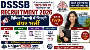 DSSSB Recruitment 2026: डीएसएसएसएसबी भर्ती का 1979 पदों पर नोटिफिकेशन जारी, ऑनलाइन आवेदन शुरू DSSSB Recruitment 2026: डीएसएसएसएसबी भर्ती का 1979 पदों पर नोटिफिकेशन जारी, ऑनलाइन आवेदन शुरू