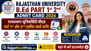 Rajasthan University B.Ed Part 1st 2nd Admit Card 2026: राजस्थान यूनिवर्सिटी बीएड पार्ट 1st और 2nd एडमिट कार्ड जारी, यहां से करें डाउनलोड Rajasthan University B.Ed Part 1st 2nd Admit Card 2026: राजस्थान यूनिवर्सिटी बीएड पार्ट 1st और 2nd एडमिट कार्ड जारी, यहां से करें डाउनलोड