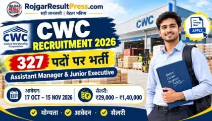 CWC Recruitment 2026: केंद्रीय भंडारण निगम में 327 पदों पर भर्ती, आवेदन, योग्यता और सैलरी की पूरी जानकारी